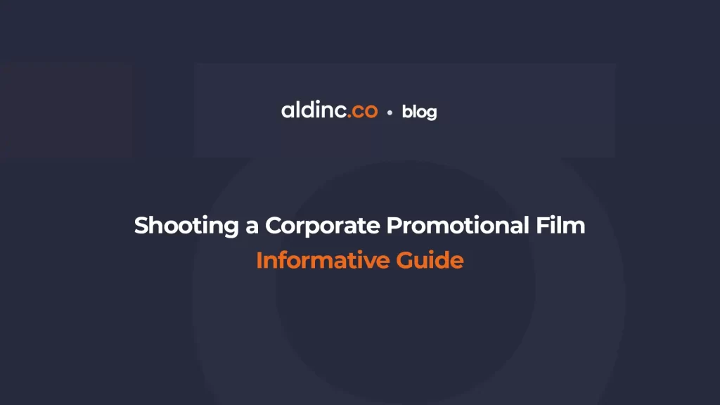 Shooting a Corporate Promotional Film