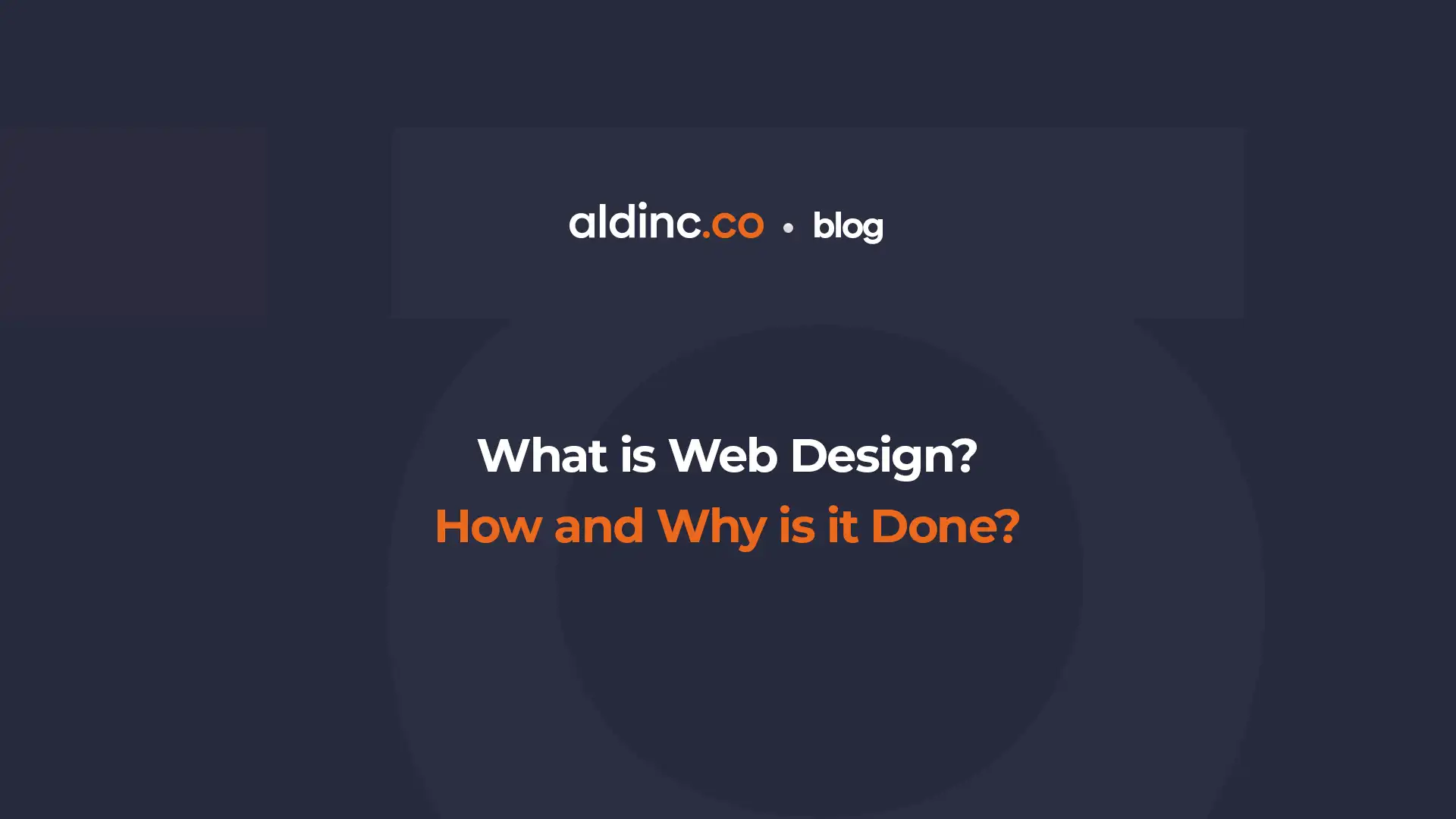What is Web Design? How and Why is it Done?